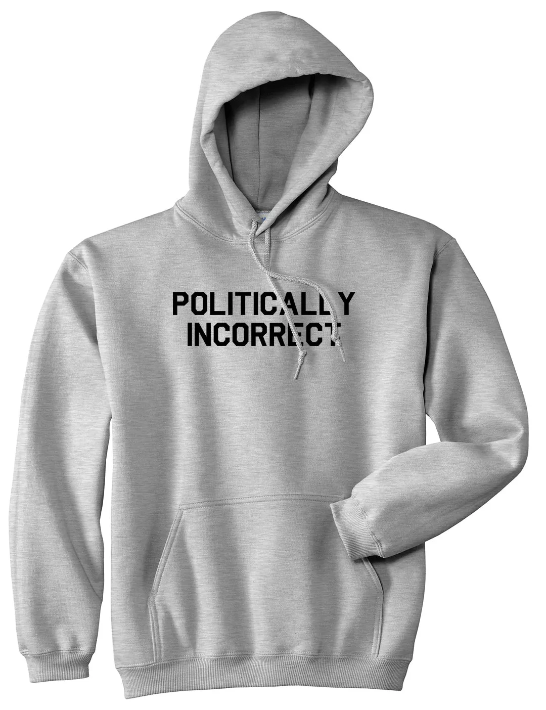 I Am Politically Incorrect American Mens Pullover Hoodie