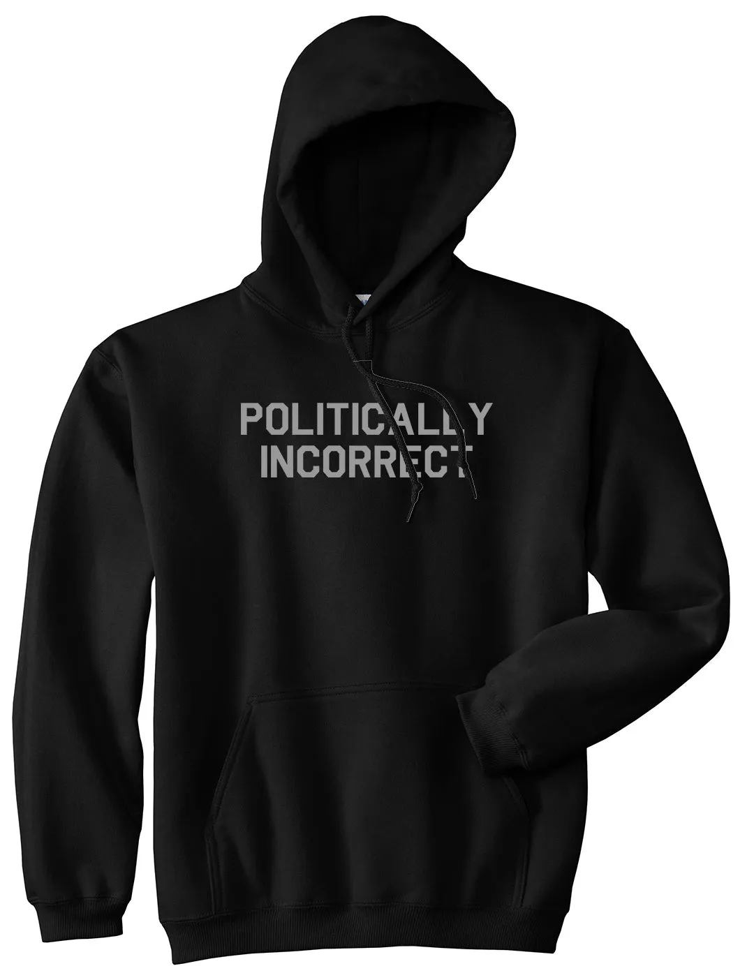 I Am Politically Incorrect American Mens Pullover Hoodie